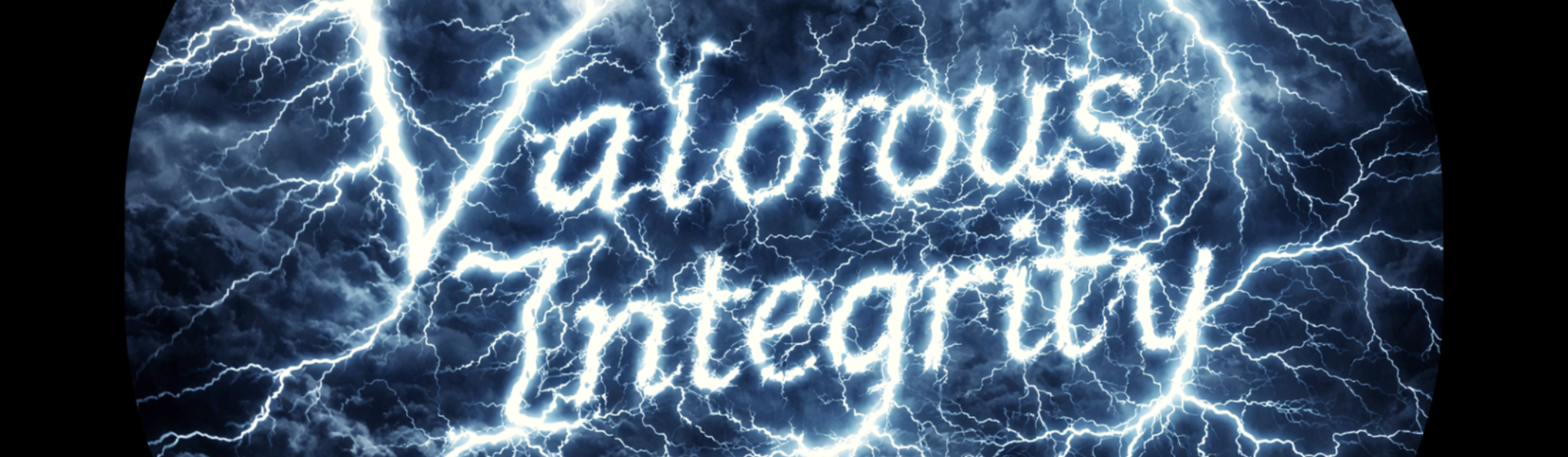 Valorous Integrity 